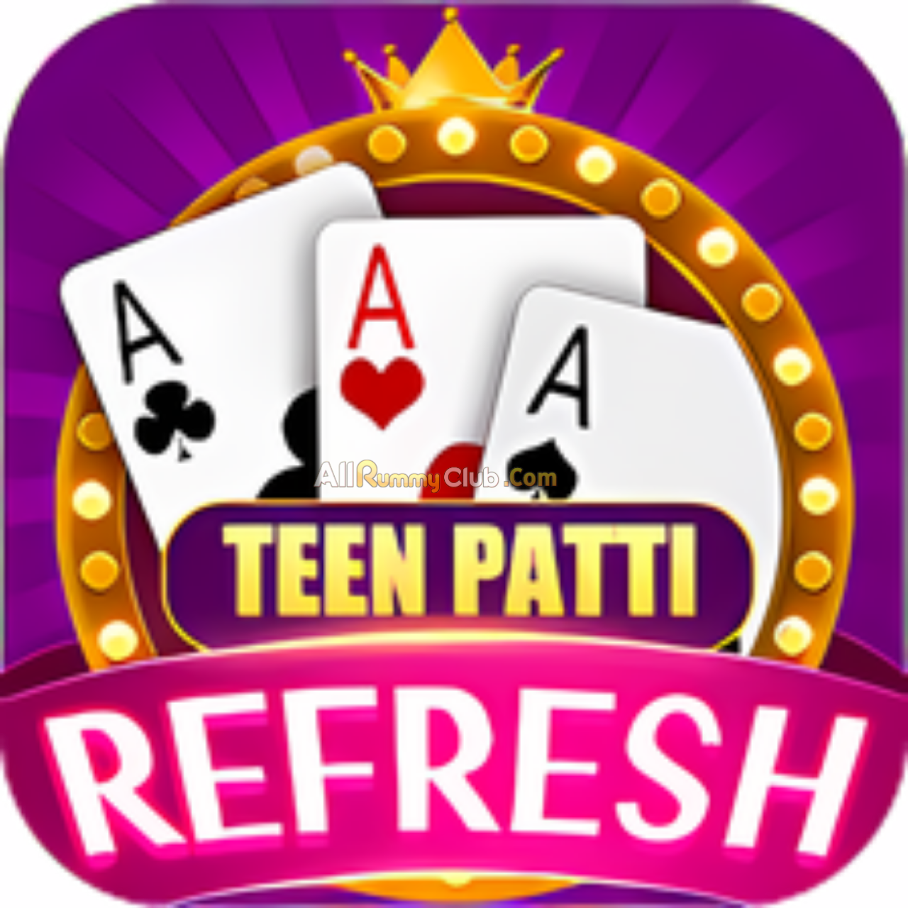 Teen Patti Refresh Apk Download - All Rummy club